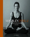 Bild på Migränyoga : bli fri från huvudvärk med yoga & ayurveda