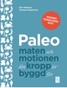 Bild på Paleo : maten och motionen din kropp är byggd för