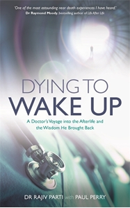 Bild på Dying to wake up - a doctors voyage into the afterlife and the wisdom he br