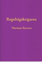 Bild på Regnbågskrigaren : en minnesutgåva tillägnad Norman Stevens
