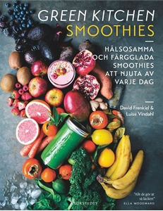 Bild på Green Kitchen Smoothies : Hälsosamma och färgglada smoothies att njuta av varje dag
