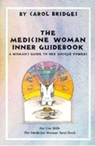 Bild på Medicine woman inner guidebook - a womans guide to her unique powers