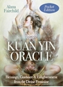 Bild på Kuan Yin Oracle - Pocket Edition : Blessings, Guidance & Enlightenment From the Divine Feminine