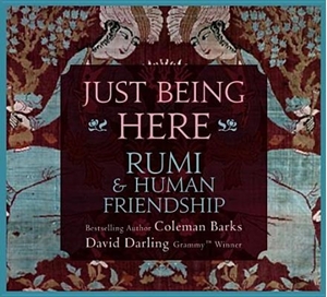 Bild på Just Being Here: Rumi and Human Friendship