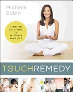 Bild på Touch remedy - hands-on solutions to de-stress your life
