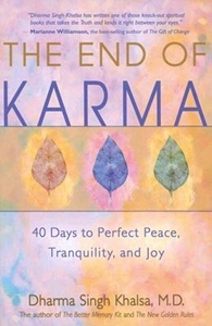 Bild på The End of Karma: 40 Days to Perfect Peace, Tranquility, and Joy