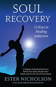 Bild på SOUL RECOVERY: 12 Keys To Healing Addiction