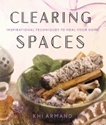 Bild på Clearing spaces - inspirational techniques to heal your home