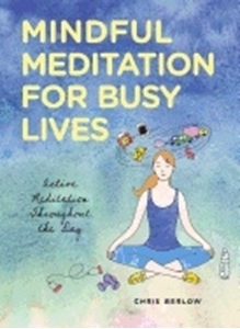 Bild på Mindful Meditation for Busy Lives