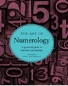 Bild på The Art of Numerology: A Practical Guide to Uncover Your Destiny