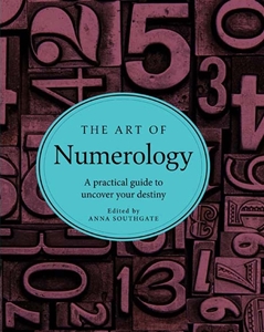 Bild på The Art of Numerology: A Practical Guide to Uncover Your Destiny