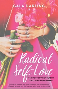 Bild på Radical self-love - a guide to loving yourself and living your dreams