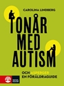 Bild på Tonår med autism och asperger : en föräldraguide