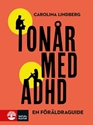 Bild på Tonår med adhd : en föräldraguide