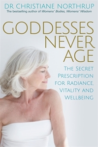 Bild på Goddesses never age - the secret prescription for radiance, vitality and we
