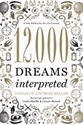 Bild på 12,000 dreams interpreted - a new edition for the 21st century