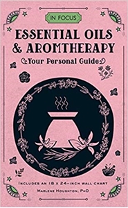 Bild på In Focus Essential Oils & Aromatherapy: Your Personal Guide