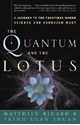 Bild på The Quantum and the Lotus