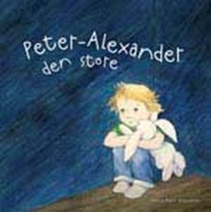 Bild på Peter-Alexander den store : att prata med barn om sexuella övergrepp