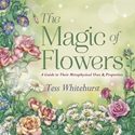 Bild på MAGIC OF FLOWERS: A Guide To Their Metaphysical Uses & Properties