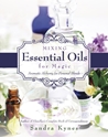 Bild på MIXING ESSENTIAL OILS FOR MAGIC: Aromatic Alchemy For Personal Blends