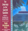Bild på The Journey To The Sacred Garden : A Guide to Travelling in the Spiritual Realms