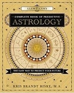 Bild på Llewellyn's Complete Book of Predictive Astrology: The Easy Way to Predict Your Future