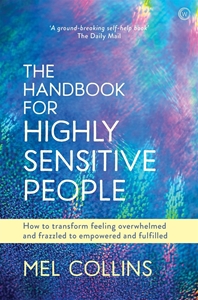 Bild på The Handbook for Highly Sensitive People: How to Transform Feeling Overwhelmed and Frazzled to Empowered and Fulfilled
