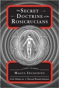 Bild på The Secret Doctrine of the Rosicrucians: A Lost Classic by Magus Incognito