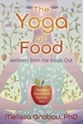 Bild på The Yoga of Food : Welness From The Inside Out