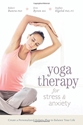 Bild på Yoga Therapy for Stress and Anxiety