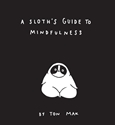 Bild på A Sloth's Guide to Mindfulness