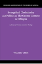 Bild på Evangelical Christianity and Politics in the Oromo Context in Ethiopia