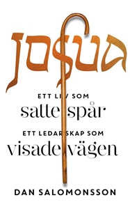 Bild på Josua : ett liv som satte spår, ett ledarskap som visade vägen