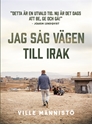 Bild på Jag såg vägen till Irak