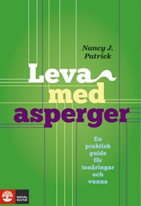 Bild på Leva med Asperger : en praktisk guide för tonåringar och vuxna
