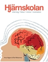 Bild på Hjärnskolan : inlärning, fokus, minne och motivation