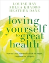 Bild på Loving yourself to great health - how to live a nutrient-rich life for heal