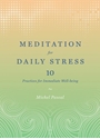 Bild på Meditation for daily stress - 10 practices for immediate well-being