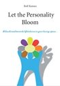 Bild på Let the personality bloom