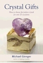 Bild på Crystal Gifts : How to Choose the Perfect Crystal For Over 20 Occasions