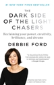 Bild på Dark Side Of The Light Chasers: Reclaiming Your Power, Creativity, Brilliance & Dreams (New Edition)