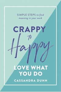 Bild på Crappy to Happy Love What You Do