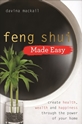 Bild på Feng shui made easy - create health, wealth and happiness through the power