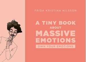 Bild på A Tiny Book about Massive Emotions: Own Your Emotions (Pink cover)