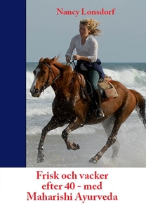 Bild på Frisk och vacker efter 40 med Maharishi Ayurveda