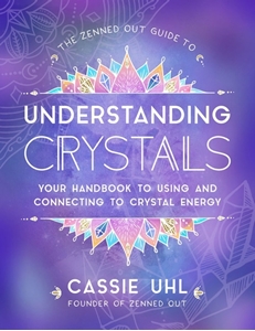 Bild på Zenned Out Guide To Understanding Crystals