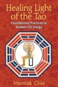 Bild på Healing light of the tao - foundational practices to awaken chi energy
