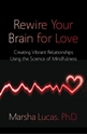 Bild på Rewire your brain for love - creating vibrant relationships using the scien