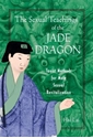 Bild på Sexual teachings of the jade dragon - taoist methods for male sexual reviti